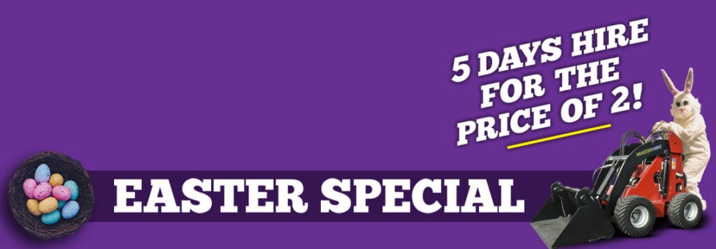 Master Hire Easter Weekend Special